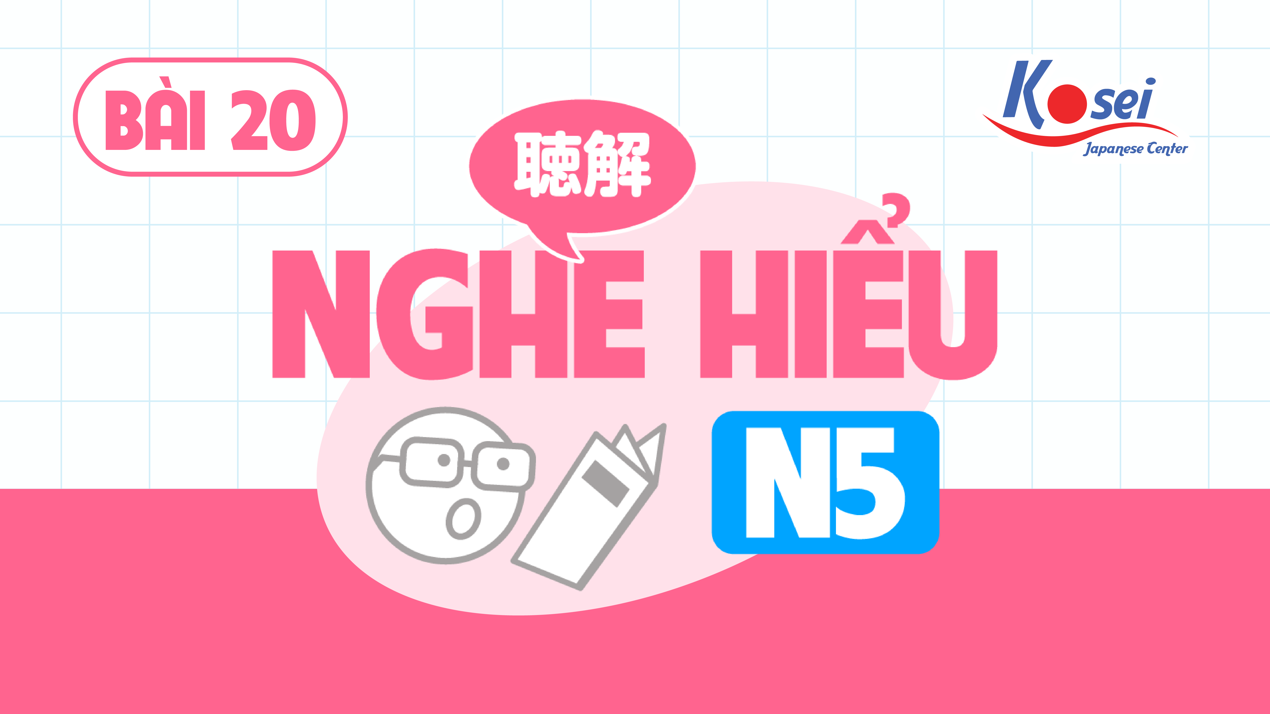 Nghe Hiểu Bài 20